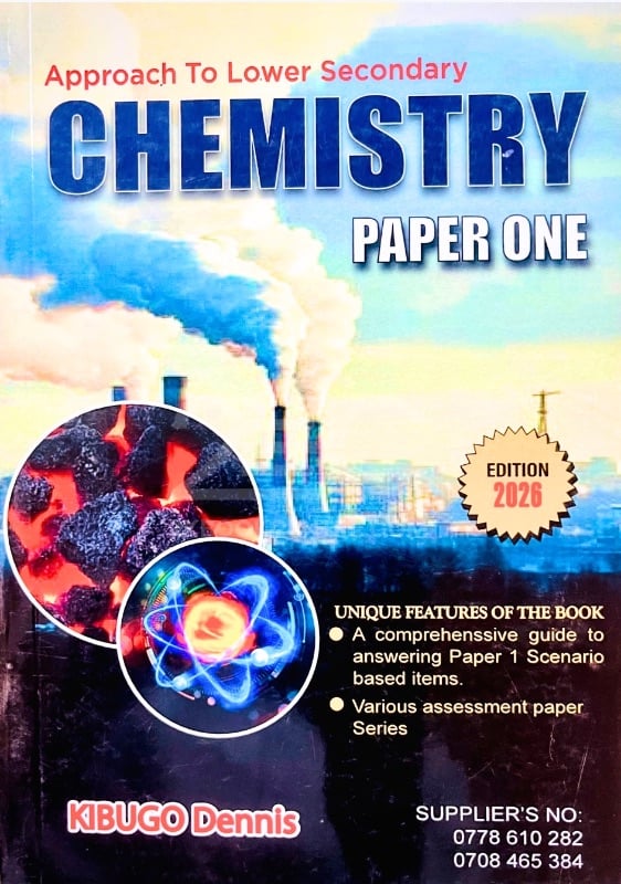 Approach to Lower Secondary Chemistry Paper One (2026 Edition) by Kibugo Dennis