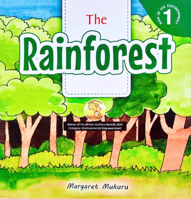 The Rainforest by Margaret Mukuru (Man in His Environment Book 1/5)