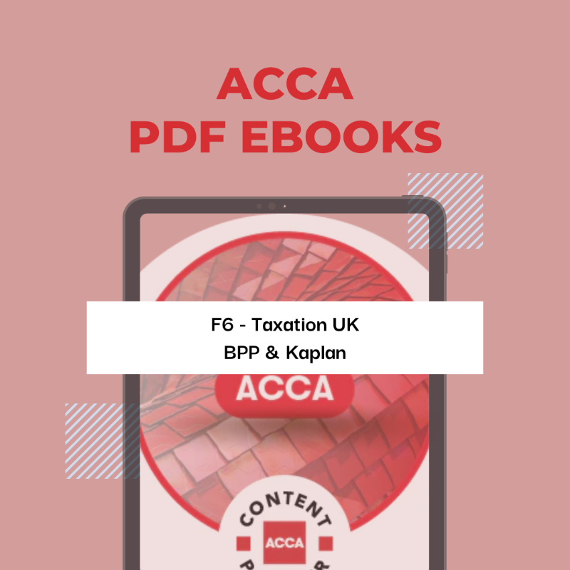 F6 Taxation (UK) BPP & Kaplan Materials