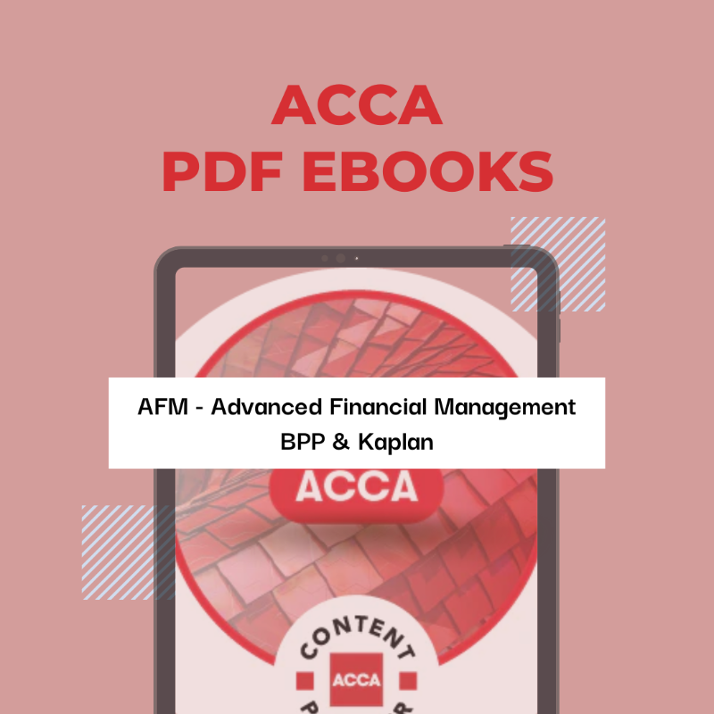 AFM Advanced Financial Management BPP & Kaplan Materials