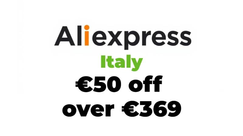 €50 off over €369 Aliexpress Italy Promo Code