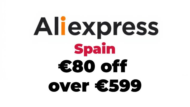 €80 off over €599 Aliexpress Spain Promo Code