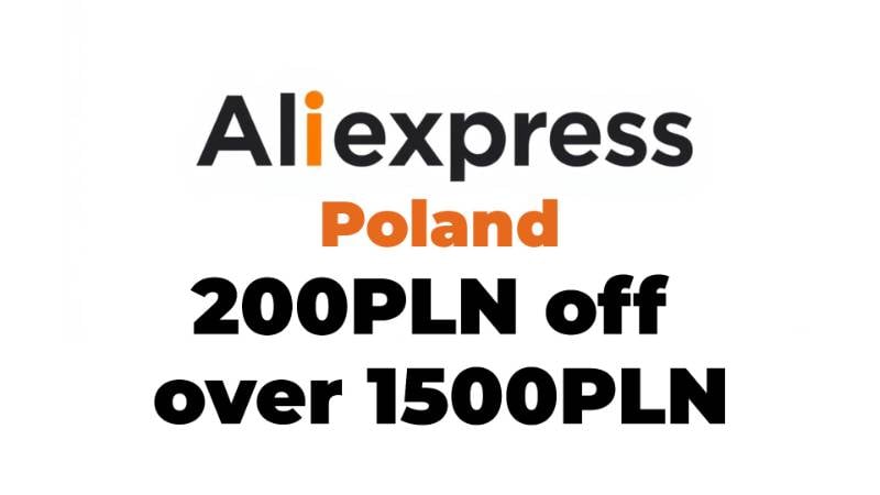 200PLN off over 1500PLN Aliexpress Poland Promo Code