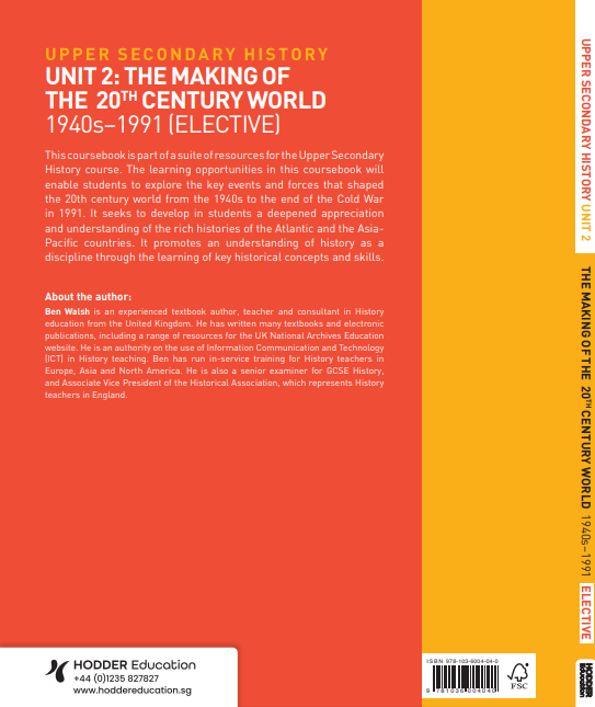 Upper Secondary History: Unit 2 - The Making of the 20th Century World 1940s - 1991 (Elective)