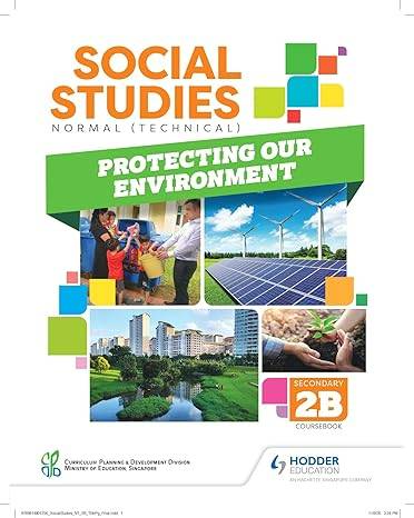 Social Studies G1 Humanities: Protecting Our Environment (Sec 2B) Coursebook