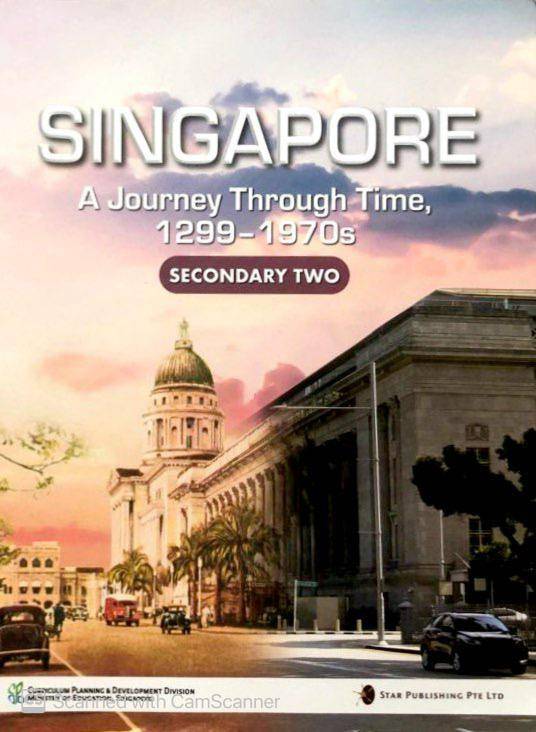 Singapore: A Journey Through Time 1299-1970s Secondary 2 Digital Textbook
