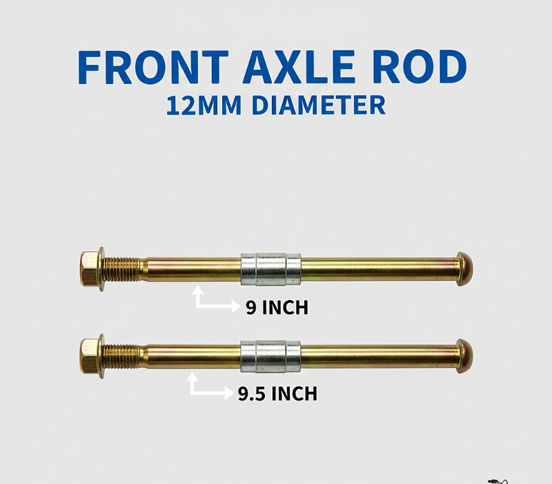 FRONT AXLE ROD 12MM 9 INCH and 9.5 INCH