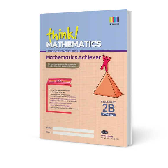 think! Mathematics (Mathematics Achiever for G3/G2) Students' Practice Book Secondary 2B