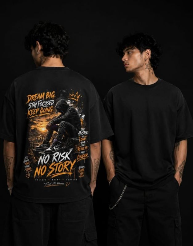 Make a Statement: Fuel Your Grind with the "No Risk No Story" Oversized Tee.