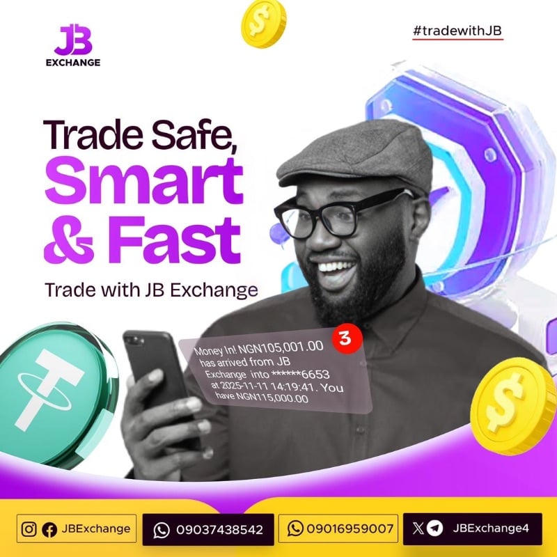 Trade safe. Trade smart. Trade fast.
JB Exchange delivers every time.
📞 09037438542 | 09016959007