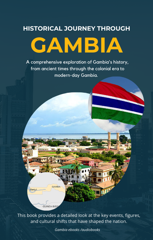 Historical Journey Through Gambia
