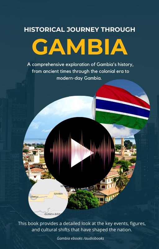 Historical Journey Through Gambia