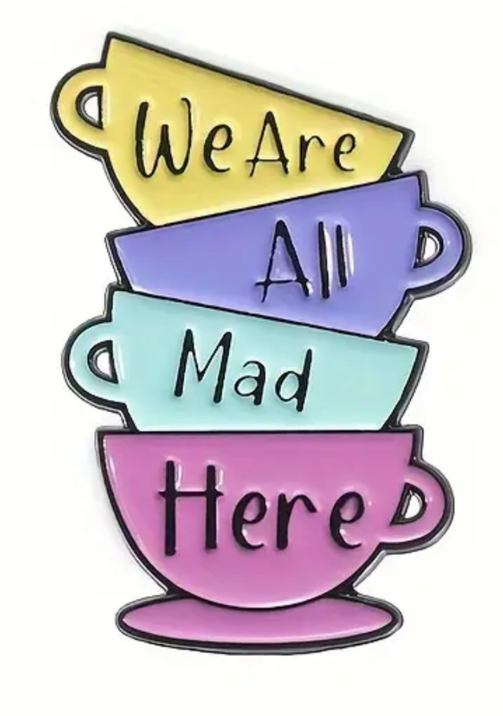 Tazas de Te / Alicia en el Pais de las Maravillas / We are All Mad Here / Todos Aqui Estasmos Enojados