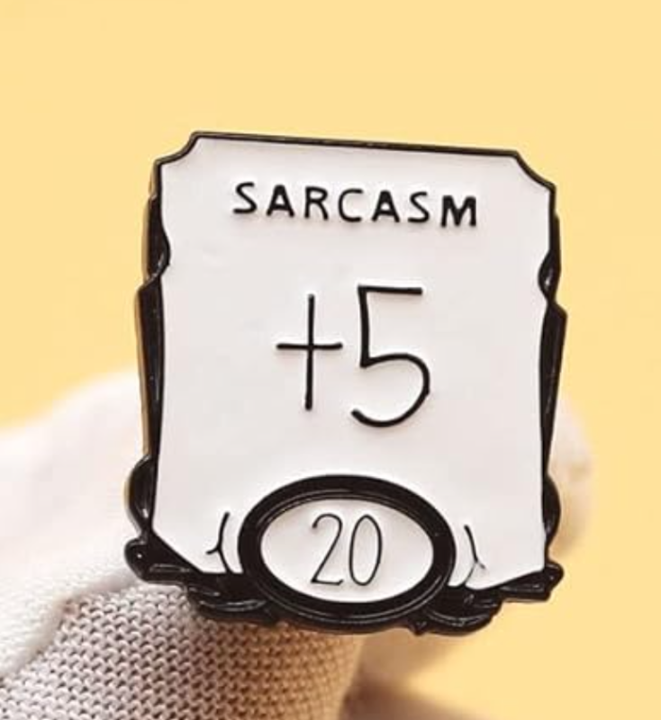 Sarcasmo +5