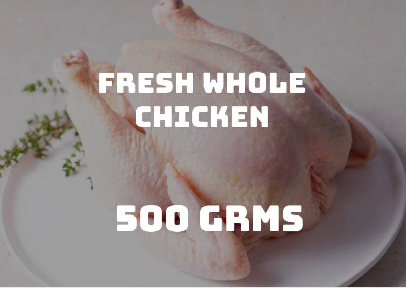 500grms Whole Chicken