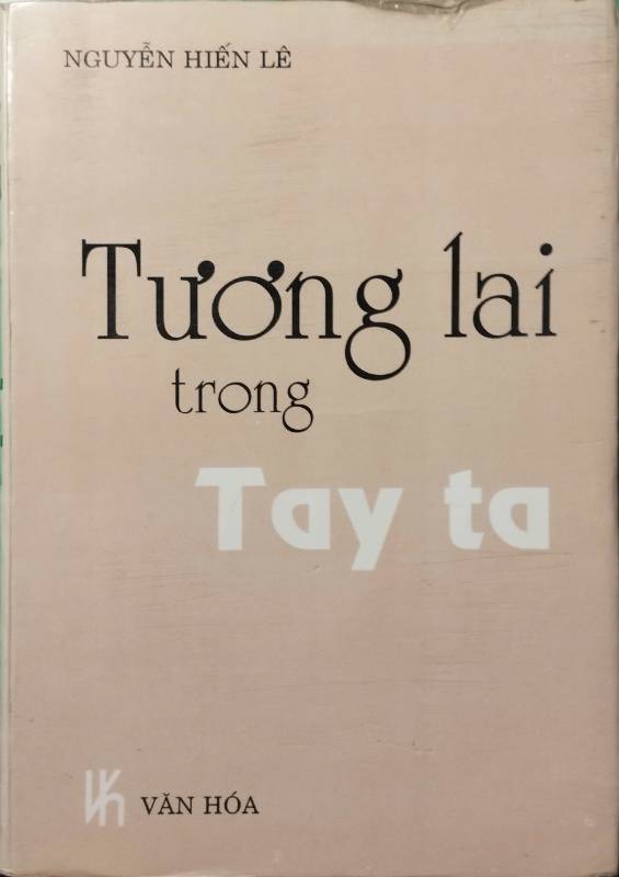 TƯƠNG LAI TRONG TAY TA