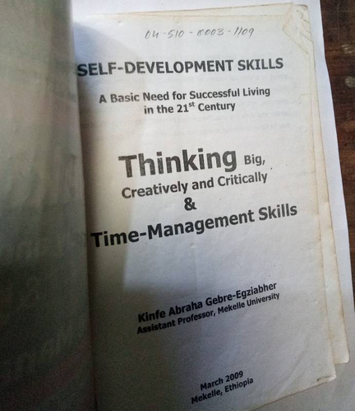 Self Development Skill, Think Big , Creatively and Critically and Time management. ) March 2009