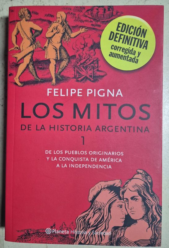 Los mitos de la historia argentina 1