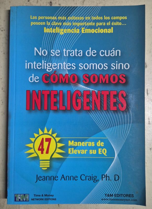 No se trata de cuán inteligentes somos sino de cómo somos inteligentes