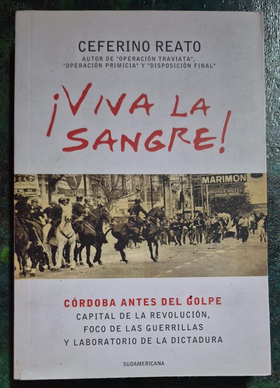 ¡Viva la Sangre! Córdoba antes del golpe