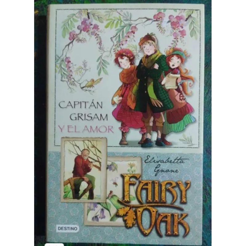 Fairy Oak Capitán Grisam Y El Amor