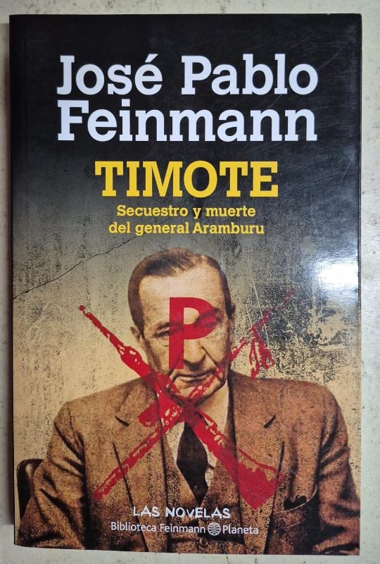 Timote Secuestro y muerte del general Aramburu
