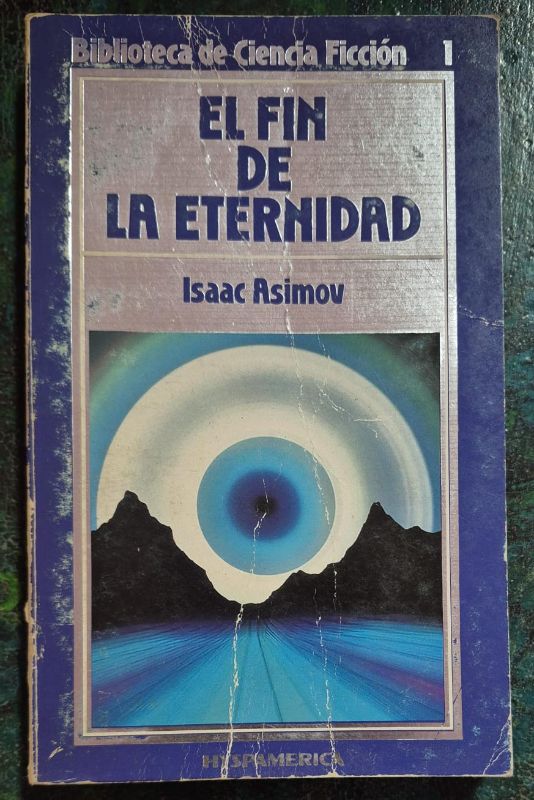El fin de la eternidad / Biblioteca Ciencia Ficción