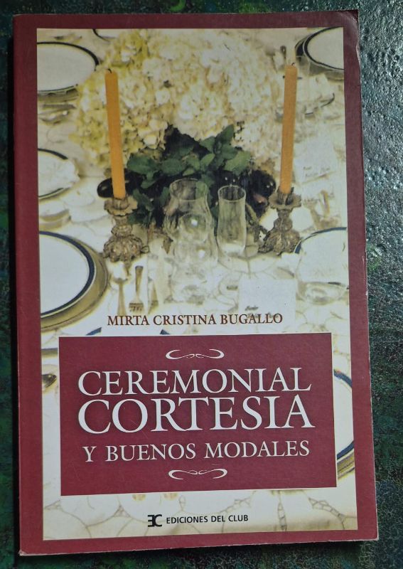 Ceremonial cortesia y buenos modales