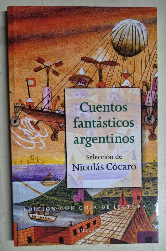 Cuentos fantásticos argentinos con guía