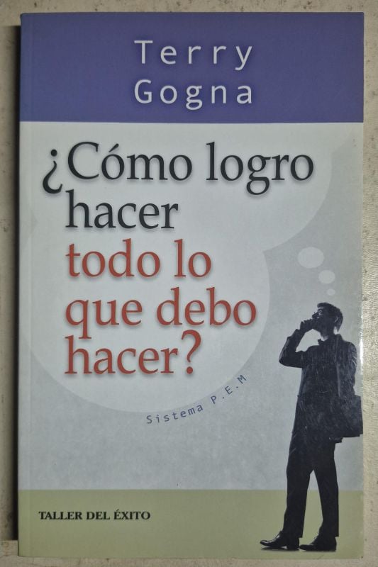 ¿Cómo logro hacer todo lo que debo hacer?