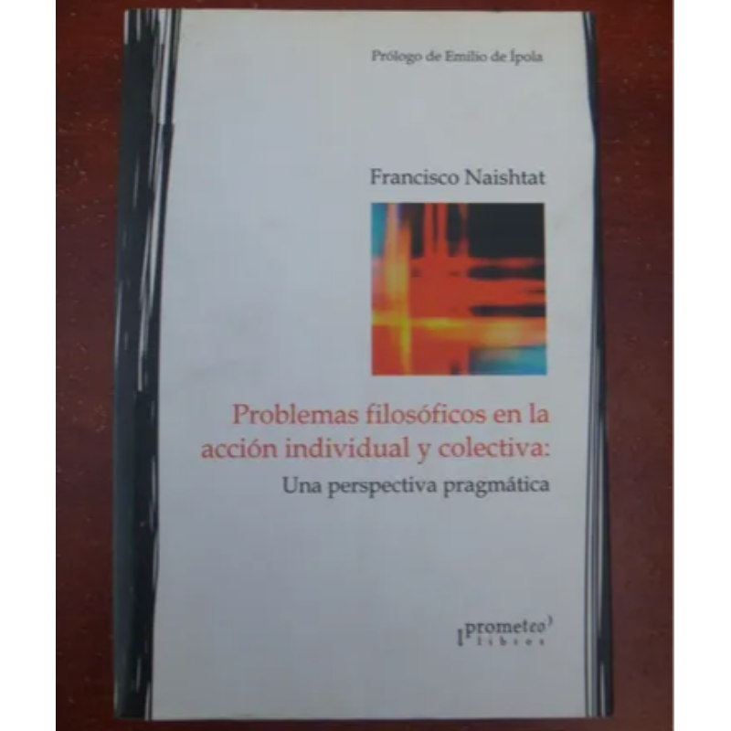 Problemas Filosóficos En La Acción Individual y Colectiva