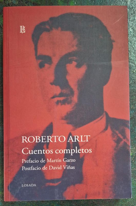 Roberto Arlt / Cuentos completos