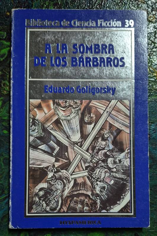 A la sombra de los bárbaros / Biblioteca Ciencia Ficción
