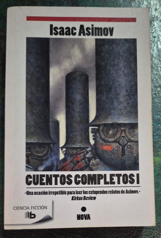 Isaac Asimov / Cuentos completos 1