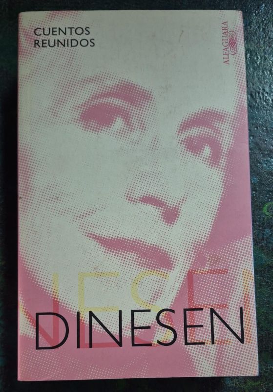 Dinesen / Cuentos reunidos