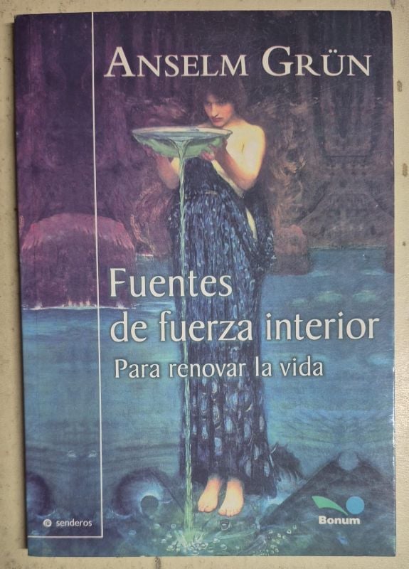 Fuentes de fuerza interior Para renovar la vida