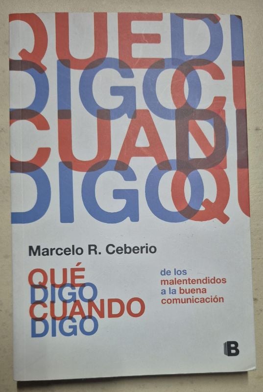 Que digo cuando digo de los malentendidos a la buena comunicación