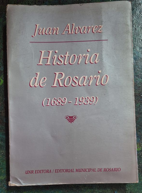 Historia de Rosario 1689 - 1939