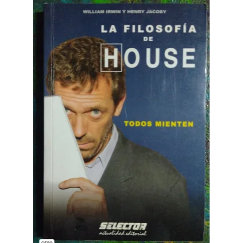 La Filosofía De House Todos Mienten