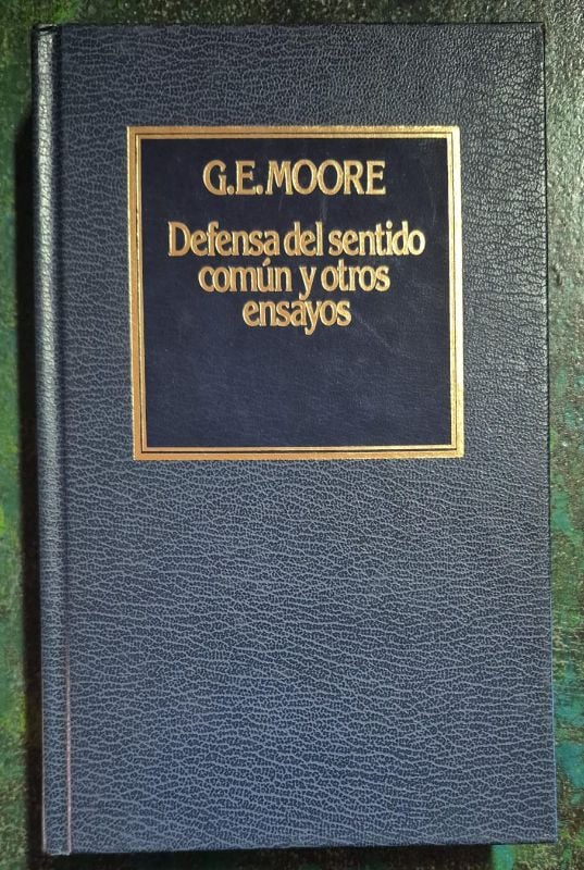 Defensa del sentido común y otros ensayos
