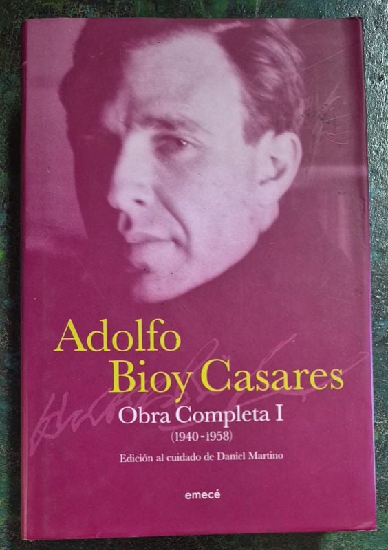 Adolfo Bioy Casaress / Obras completas 1
