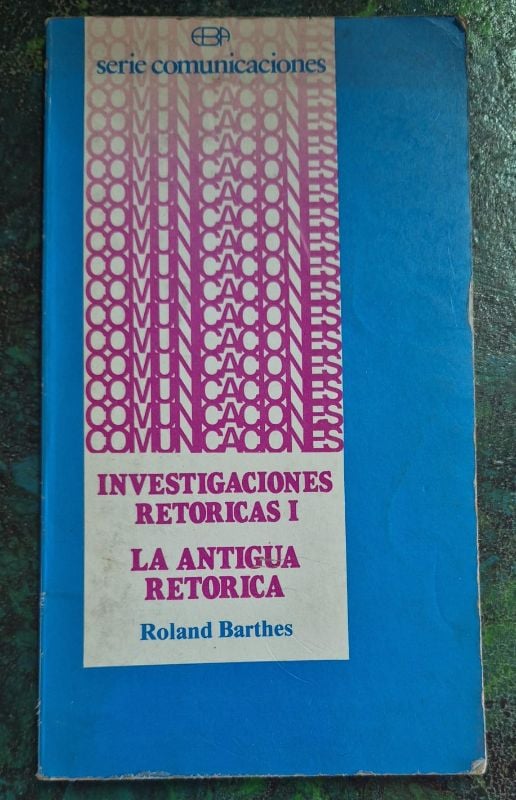 Investigaciones retoricas 1 La antigua retorica