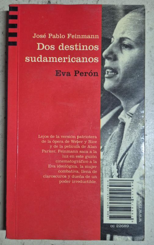 Dos destinos sudamericanos Cuestiones con Ernesto Che Guevara - Eva Perón