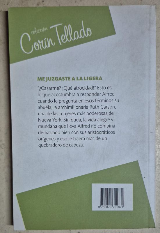 Me juzgaste a la ligera