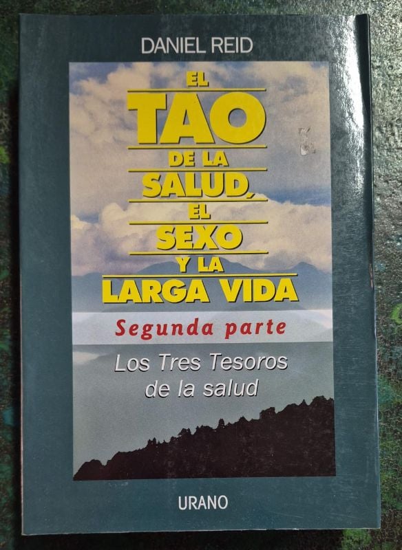 El tao de la salud, el sexo y la larga vida segunda parte