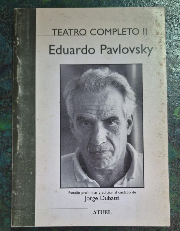 Eduardo Pavlovsky / Teatro completo 2