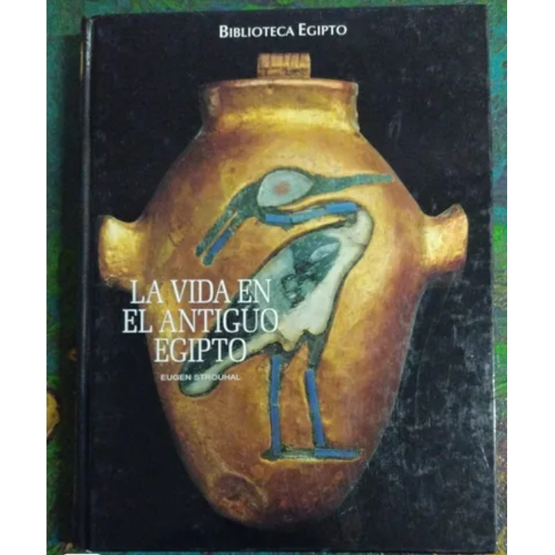 La Vida En El Antiguo Egipto