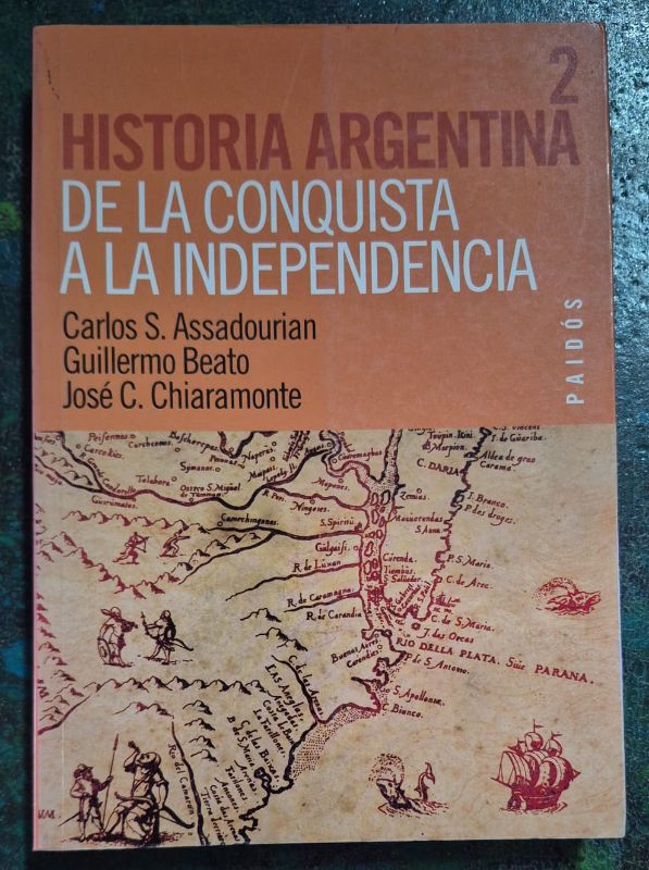 Historia Argentina 2 De la conquista a la independencia
