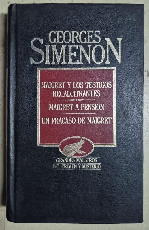 Maigret y los testigos recalcitrantes / Maigret a pensión / Un fracaso de Maigret