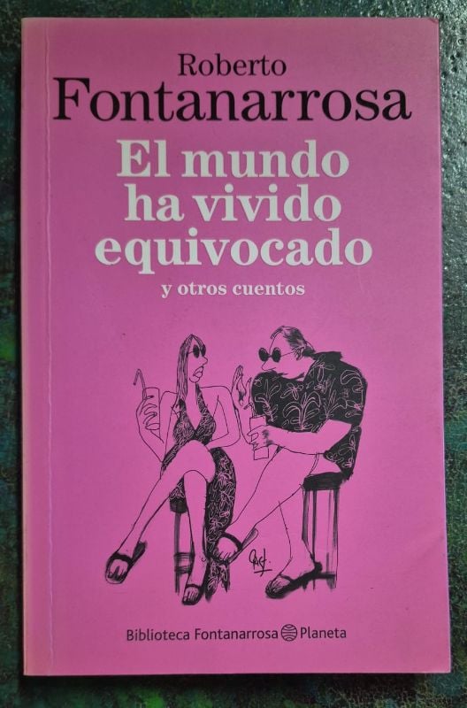 El mundo ha vivido equivocado y otros cuentos